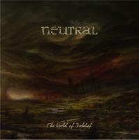 Виниловая пластинка NEUTRAL / THE WORLD OF DISBELIEF (1LP)